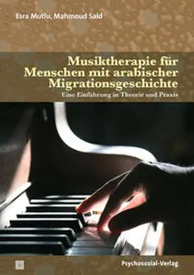 Mutlu / Said |  Musiktherapie für Menschen mit arabischer Migrationsgeschichte | eBook | Sack Fachmedien