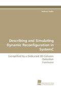 Raabe |  Describing and Simulating Dynamic Reconfiguration in SystemC | Buch |  Sack Fachmedien