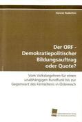 Naderhirn |  Der ORF - Demokratiepolitischer Bildungsauftrag oder Quote? | Buch |  Sack Fachmedien