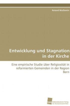 Wuillemin |  Entwicklung und Stagnation in der Kirche | Buch |  Sack Fachmedien