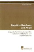 Schneider |  Kognitive Dysphasie und Angst | Buch |  Sack Fachmedien