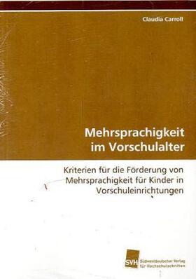 Carroll |  Mehrsprachigkeit im Vorschulalter | Buch |  Sack Fachmedien