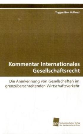 Holland | Kommentar Internationales Gesellschaftsrecht | Buch | 978-3-8381-0881-0 | sack.de