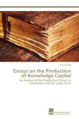 Bolli |  Essays on the Production of Knowledge Capital | Buch |  Sack Fachmedien