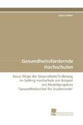 Meier |  Gesundheitsfördernde Hochschulen | Buch |  Sack Fachmedien