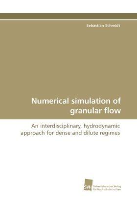 Schmidt |  Numerical simulation of granular flow | Buch |  Sack Fachmedien