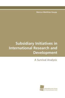 Keupp |  Subsidiary Initiatives in International Research and Development | Buch |  Sack Fachmedien