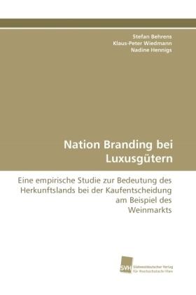 Behrens / Wiedmann / Hennigs | Nation Branding bei Luxusgütern | Buch | 978-3-8381-1499-6 | sack.de