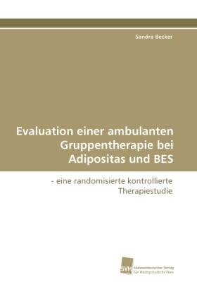 Becker | Evaluation einer ambulanten Gruppentherapie bei Adipositas und BES | Buch | 978-3-8381-1626-6 | sack.de