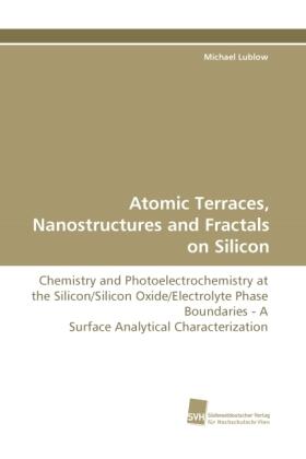 Lublow |  Atomic Terraces, Nanostructures and Fractals on Silicon | Buch |  Sack Fachmedien