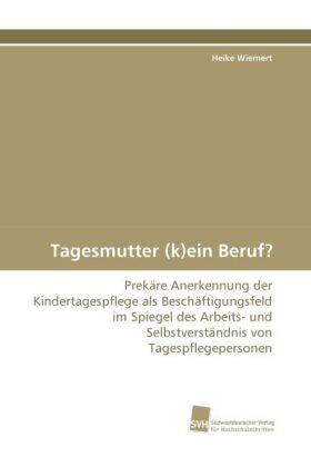 Wiemert |  Tagesmutter (k)ein Beruf? | Buch |  Sack Fachmedien