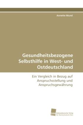 Mund |  Gesundheitsbezogene Selbsthilfe in West- und Ostdeutschland | Buch |  Sack Fachmedien