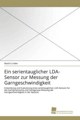 Linden |  Ein serientauglicher LDA-Sensor zur Messung der Garngeschwindigkeit | Buch |  Sack Fachmedien