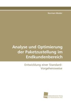 Moder | Analyse und Optimierung der Paketzustellung im Endkundenbereich | Buch | 978-3-8381-2294-6 | sack.de