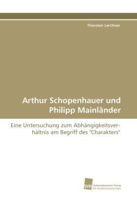 Lerchner |  Arthur Schopenhauer und Philipp Mainländer | Buch |  Sack Fachmedien