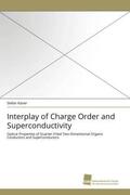 Kaiser |  Interplay of Charge Order and Superconductivity | Buch |  Sack Fachmedien