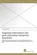 Buschert |  Kognitive Intervention bei (prä-) klinischer Alzheimer-Krankheit | Buch |  Sack Fachmedien
