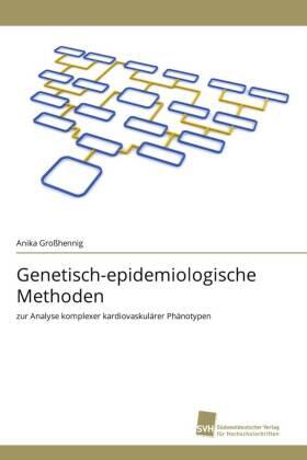Großhennig |  Genetisch-epidemiologische Methoden | Buch |  Sack Fachmedien