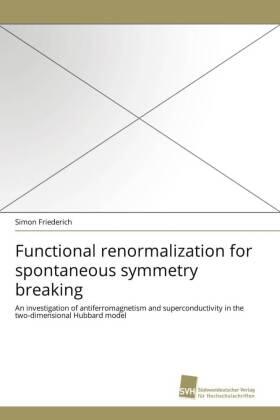 Friederich |  Functional renormalization for spontaneous symmetry breaking | Buch |  Sack Fachmedien