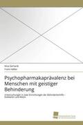 Gerhardt / Häßler |  Psychopharmakaprävalenz bei Menschen mit geistiger Behinderung | Buch |  Sack Fachmedien