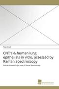 Knief |  CNT's & human lung epithelials in vitro, assessed by Raman Spectroscopy | Buch |  Sack Fachmedien