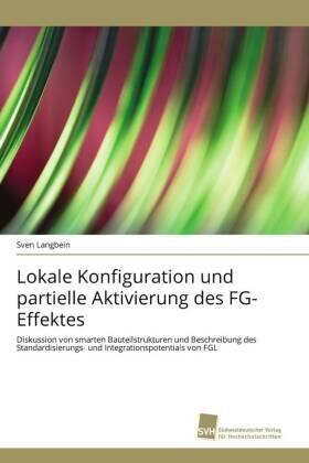 Langbein |  Lokale Konfiguration und partielle Aktivierung des FG-Effektes | Buch |  Sack Fachmedien