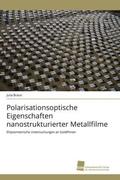 Braun |  Polarisationsoptische Eigenschaften nanostrukturierter Metallfilme | Buch |  Sack Fachmedien