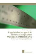 Steigenberger |  Ergebnisheterogenität in der Strategischen Managementforschung | Buch |  Sack Fachmedien