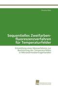 Klein |  Sequentielles Zweifarben- fluoreszenzverfahren für Temperaturfelder | Buch |  Sack Fachmedien