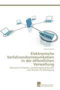 Höchtl |  Elektronische Verfahrenskommunikation in der öffentlichen Verwaltung | Buch |  Sack Fachmedien