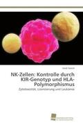 Sierich |  NK-Zellen: Kontrolle durch KIR-Genotyp und HLA-Polymorphismus | Buch |  Sack Fachmedien