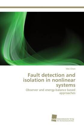 Chen |  Fault detection and isolation in nonlinear systems | Buch |  Sack Fachmedien