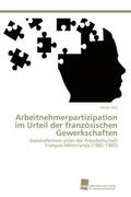 Seul |  Arbeitnehmerpartizipation im Urteil der französischen Gewerkschaften | Buch |  Sack Fachmedien