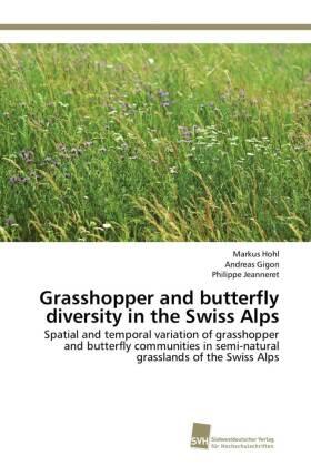 Hohl / Gigon / Jeanneret |  Grasshopper and butterfly diversity in the Swiss Alps | Buch |  Sack Fachmedien