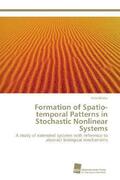Müller |  Formation of Spatio-temporal Patterns in Stochastic Nonlinear Systems | Buch |  Sack Fachmedien