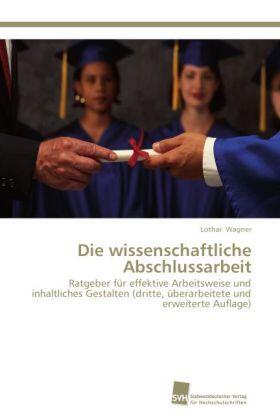 Wagner |  Die wissenschaftliche Abschlussarbeit | Buch |  Sack Fachmedien