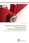 Suding |  Separatoren für Li-Ionen Batterien aus Zwillingscopolymeren | Buch |  Sack Fachmedien