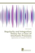 Sperlich |  Regularity and Integration Theory for a Class of Stochastic Processes | Buch |  Sack Fachmedien