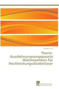 Leers |  Therm. Ausdehnungsangepasste Wärmesenken für Hochleistungsdiodenlaser | Buch |  Sack Fachmedien