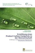 Palmes / Friedrich |  Ermittlung eines  Product Carbon Footprints in der Weinwirtschaft | Buch |  Sack Fachmedien