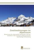 Sonderegger |  Zweitwohnungen im Alpenraum | Buch |  Sack Fachmedien