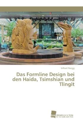 Rüegg |  Das Formline Design bei den Haida, Tsimshian und Tlingit | Buch |  Sack Fachmedien