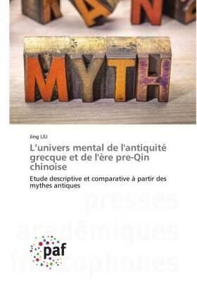 Liu |  L'univers mental de l'antiquité grecque et de l'ère pre-Qin chinoise | Buch |  Sack Fachmedien