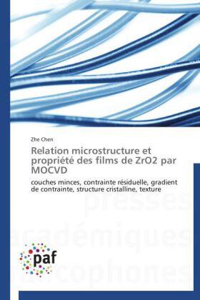 Chen |  Relation microstructure et propriété des films de ZrO2 par MOCVD | Buch |  Sack Fachmedien