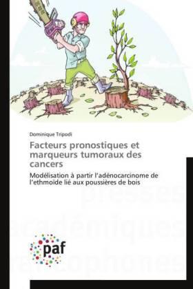 Tripodi | Facteurs pronostiques et marqueurs tumoraux des cancers | Buch | 978-3-8381-4651-5 | sack.de