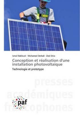 Baklouti / Derbali / Driss | Conception et réalisation d'une installation photovoltaïque | Buch | 978-3-8381-4761-1 | www.sack.de