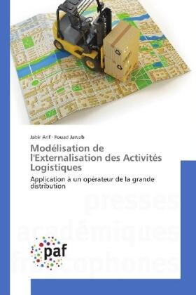 Arif / Jawab |  Modélisation de l'Externalisation des Activités Logistiques | Buch |  Sack Fachmedien