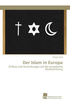 Wolf |  Der Islam in Europa | Buch |  Sack Fachmedien