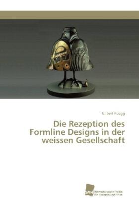 Rüegg |  Die Rezeption des Formline Designs in der weissen Gesellschaft | Buch |  Sack Fachmedien