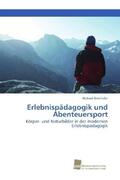 Birnthaler |  Erlebnispädagogik und Abenteuersport | Buch |  Sack Fachmedien